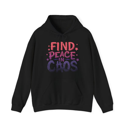 Find Peace In Chaos Hoodie